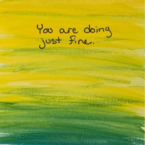 You are doing just fine