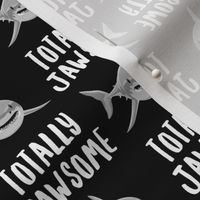 totally jawsome - sharks!- black - LAD19