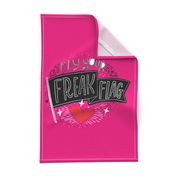 Fly Your Freak Flag