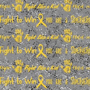 fight like a kid - childhood cancer awareness on  textured grey