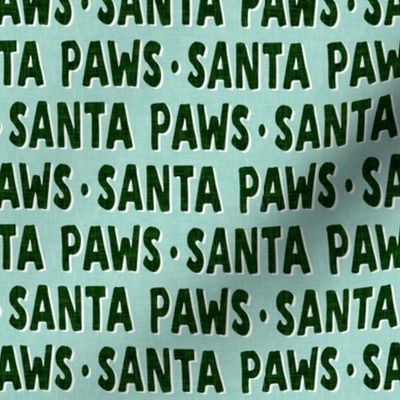 Santa Paws - Christmas dog fabric - green on mint text - LAD19
