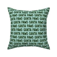 Santa Paws - Christmas dog fabric - green on mint text - LAD19