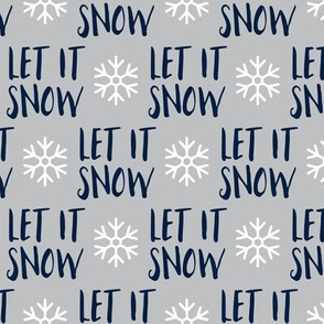 Let it Snow - navy on grey - Christmas Winter Holiday - LAD19