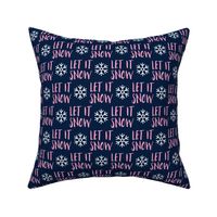 Let it Snow - pink on blue - Christmas Winter Holiday - LAD19