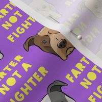 farter not a fighter - pit bulls - pitties - purple and yellow - LAD19