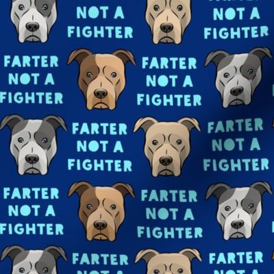 farter not a fighter - pit bulls - pitties - blue - LAD19