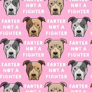 farter not a fighter - pit bulls - pitties - pink - LAD19