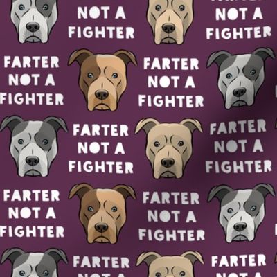 farter not a fighter - pit bulls - pitties - plum - LAD19