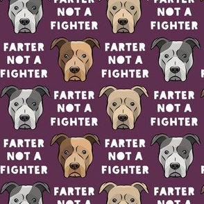 farter not a fighter - pit bulls - pitties - plum - LAD19