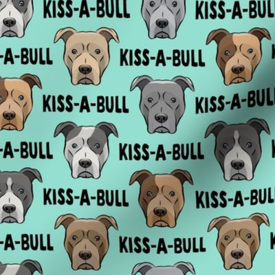 Kiss-a-bull - pit bulls - American Pit Bull Terrier dog - blue with black text - LAD19