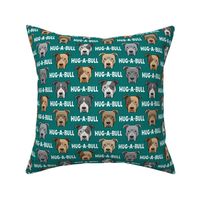 Hug-a-bull - pit bulls - American Pit Bull Terrier dog - teal - LAD19