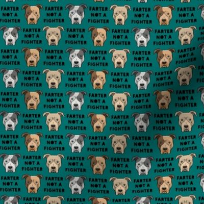(3/4" scale) farter not a fighter - pit bulls - pitties - dark teal - LAD19BS