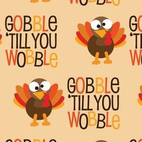 Gobble Til You Wobble Cute Thanksgiving Turkey