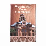 My Hometown Waxahachie Texas Courthouse Tea Towel