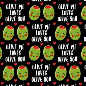 olive me loves olive you - cute Valentine's Day love olives - black - LAD19