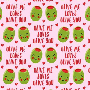 olive me loves olive you - cute Valentine's Day love olives - pink - LAD19