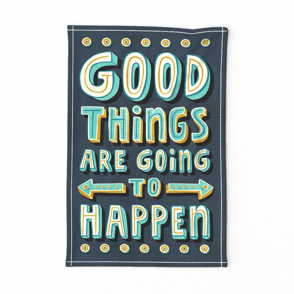 Good Things  - Quote Tea Towel Typography Blue