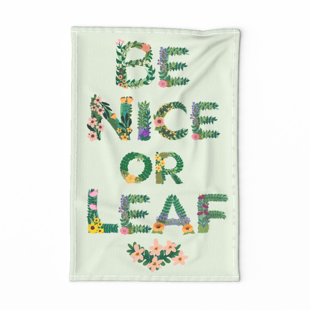 Be Nice or Leaf Tea Towel - Light Background