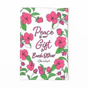 "Peace  Is Our Gift..." Tea Towel