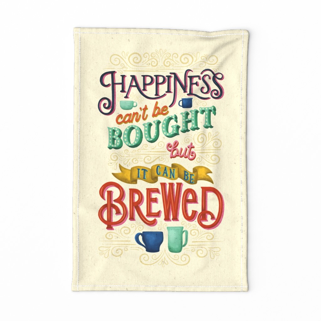 Happiness Can't Be Bought, but it CAN be Brewed! // Hand Lettered Tea Towel