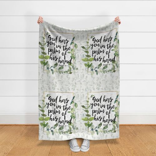 God has you in the palm of his hand//Eucalyptus - 27 inch Minky Layout