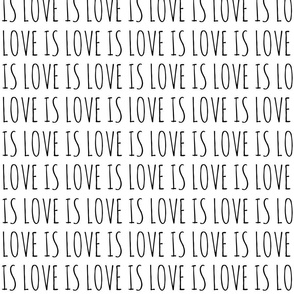 Love is Love Black and White