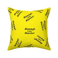 mommy's little monster on yellow
