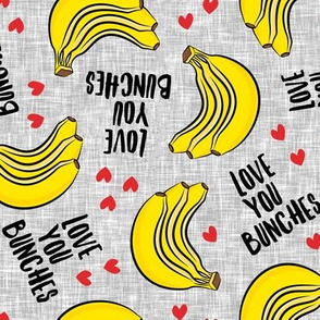 Love you bunches - bananas valentines - hearts - grey - LAD19