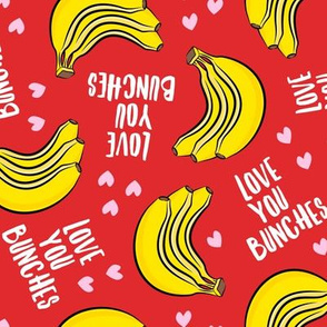 Love you bunches - bananas valentines - hearts - red - LAD19