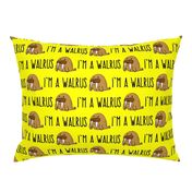 I'm a Walrus