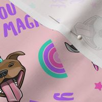 Unicorn Pit Bulls - pit bull unicorns - you are magic - pink and purple - LAD19