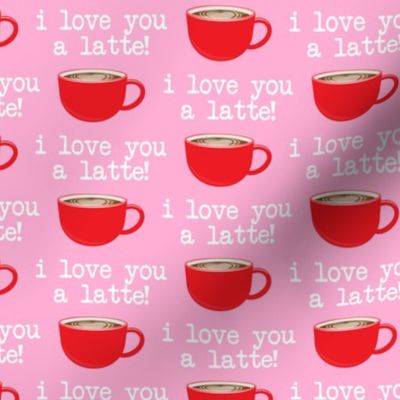 I love you latte - red on pink -  heart latte coffee  cup - valentines - LAD19