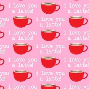 I love you latte - red on pink -  heart latte coffee  cup - valentines - LAD19