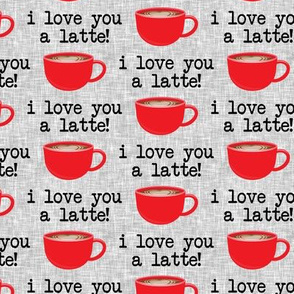 I love you latte - red on grey -  heart latte coffee  cup - valentines - LAD19