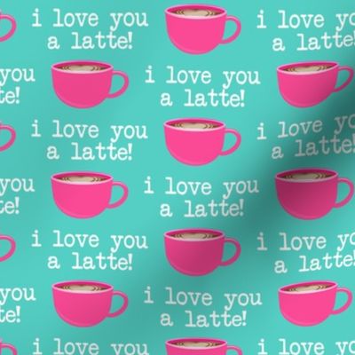 I love you latte - pink on teal -  heart latte coffee  cup - valentines - LAD19