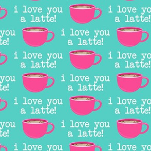 I love you latte - pink on teal -  heart latte coffee  cup - valentines - LAD19