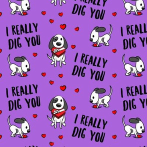 I really dig you! - purple - cute dog valentines - LAD19