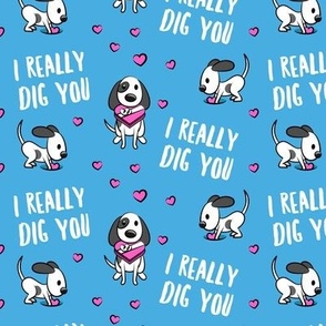 I really dig you! - blue and pink - cute dog valentines - LAD19