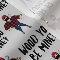 wood you be mine? - lumberjack Valentine's Day - LAD19