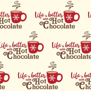 Life is Better with Hot Chocolate