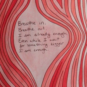 Breathe In. Breathe Out. I Am Already Enough. Pink Wood Grain