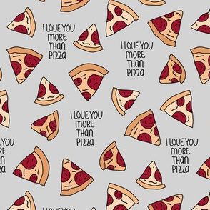 I love you more than pizza slice fast food pop art drawing design soft gray