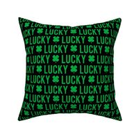 Lucky - four leaf clover - green on black - St. Patricks Day - LAD1