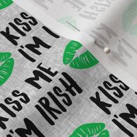 Kiss me I'm Irish - grey - St Patrick's day - LAD19