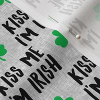 Kiss me I'm Irish - clover on grey - St Patrick's day - LAD19