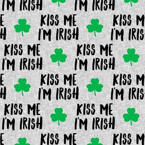 Kiss me I'm Irish - clover on grey - St Patrick's day - LAD19