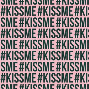 #kissme - green on pink - LAD19