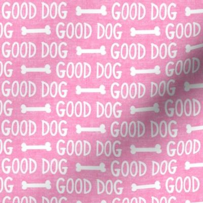 good dog - pink - dog bone - LAD19