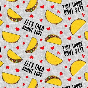 Let's taco about love - grey - Taco Valentine - Valentine's Day - LAD19