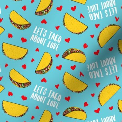 Let's taco about love - blue - Taco Valentine - Valentine's Day - LAD19